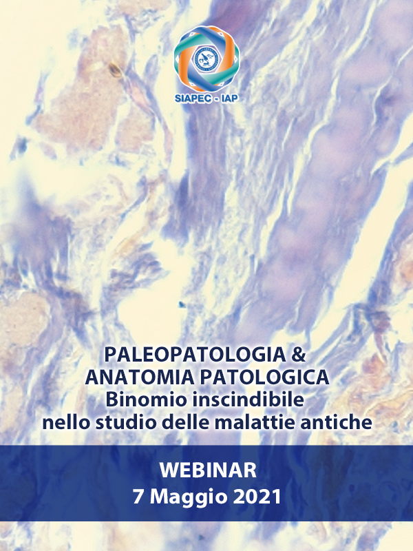 Programma PALEOPATOLOGIA & ANATOMIA PATOLOGICA - Binomio inscindibile nello studio delle malattie antiche